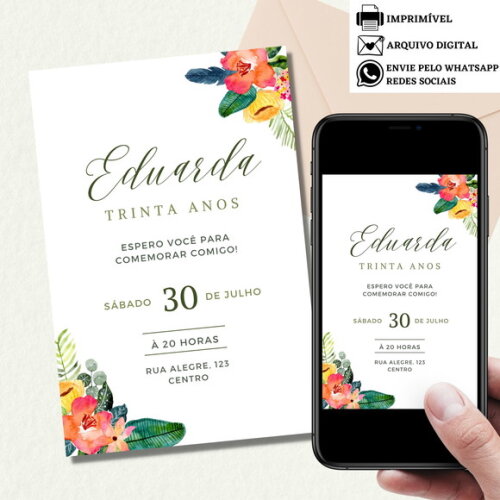 Convite Digital Feminino Adulto Floral 15,20,30,40,50 Anos