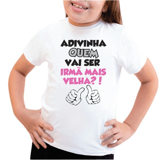 Camiseta Adivinha Quem Vai Ser Irmã Mais Velha