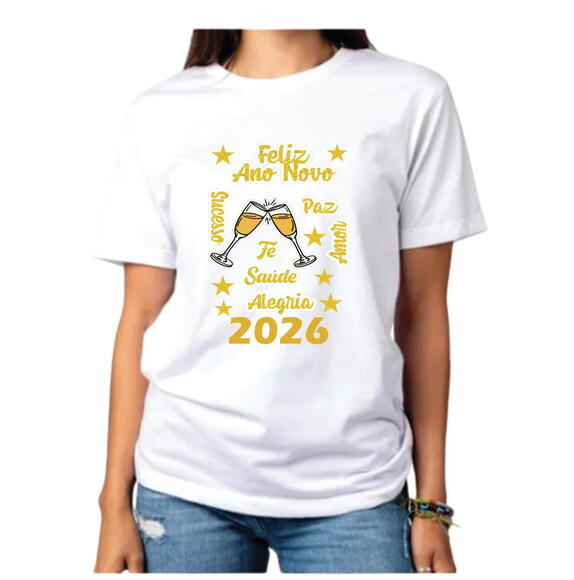 Camiseta Ano Novo Sucesso Paz Alegria Amor Saúde