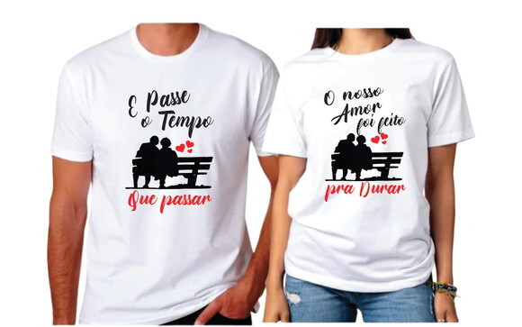 Kit Camisas Casal Nosso Amor Foi Feito pra Durar