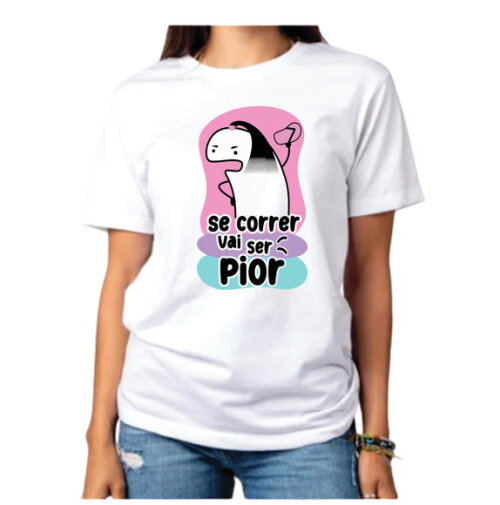 Camisa Dia das Maes se Correr Vai Ser Pior Frases Flork