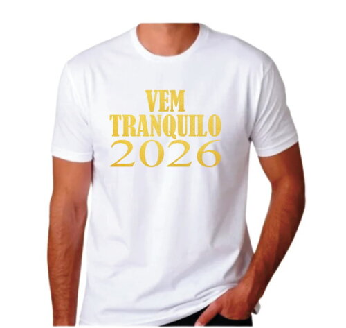 Camiseta para Ano Novo Reveillon Vem Tranquilo 2026