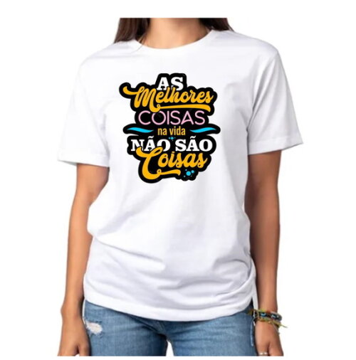 Camiseta Feminina Frases Lindas