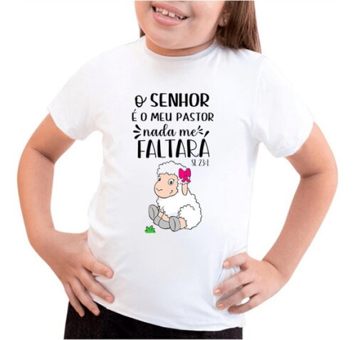 Camiseta Infantil Frase o Senhor e Meu Pastor Nada Me Faltar