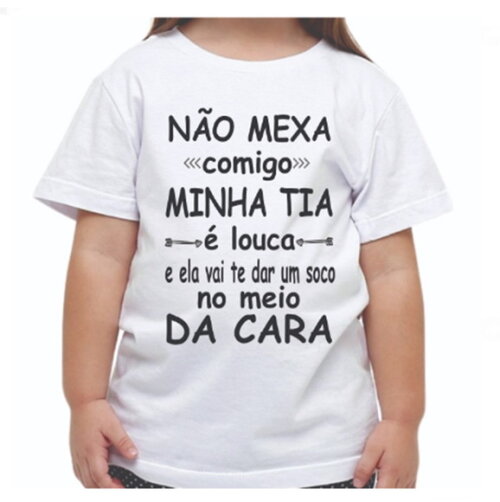 Camiseta Infantil Frases Engraçada