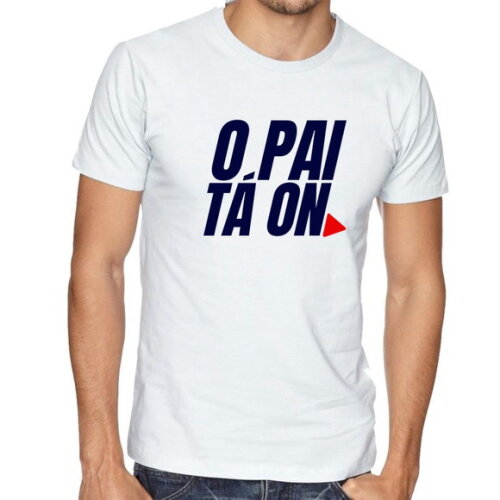 Camiseta Masculino o Pai Tá On