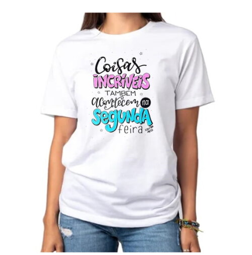 Camisetas Frases de Motivação