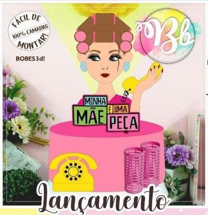 Arquivo de corte topo de bolo Minha mãe é uma peça