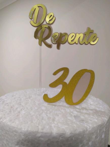 Topo de Bolo De repente 30