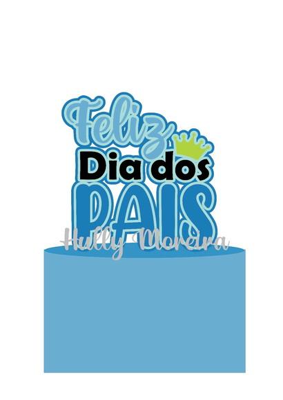 Topo De Bolo Dia Dos Pais