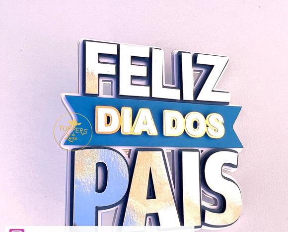 Topo de Bolo Dia dos Pais 2023