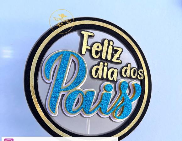 Topo de Bolo Dia dos Pais 2023