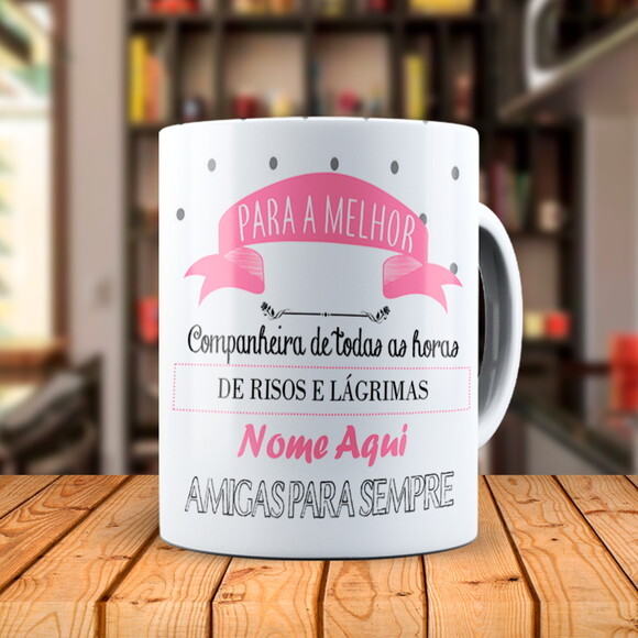 Caneca Amigas para Presente + Kit com Nome Personalizado