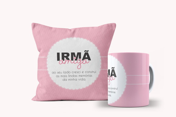 Caneca e Almofada Personalizada irmã Amiga