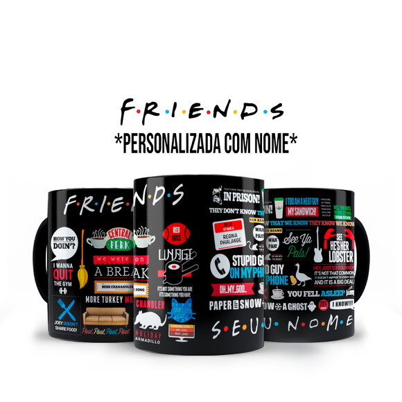 Caneca e Almofada Personalizada Série Friends com Nome
