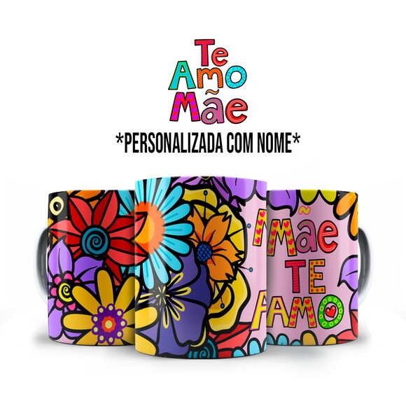 Caneca Mãe Te Amo Florida com Nome Personalizado