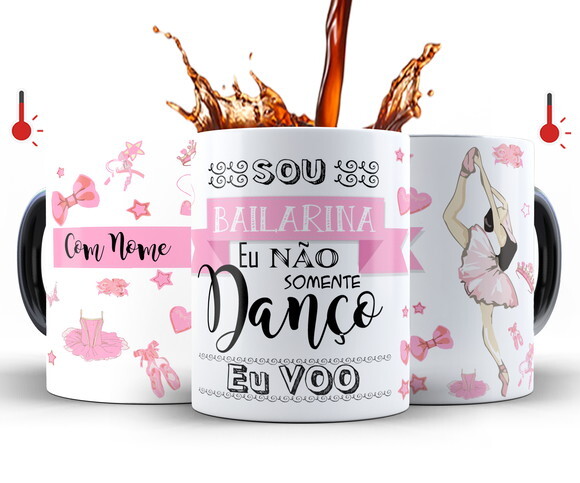 Caneca Mágica + Kit Bailarina Dança com Nome