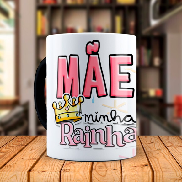 Caneca Mágica Dia das Mães Minha Rainha com Nome