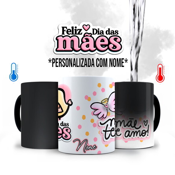 Caneca Mágica Dia das Mães Te Amo com Nome