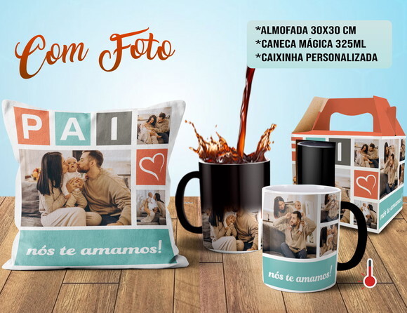 Caneca Mágica e Almofada Dia dos Pais com 6 fotos + Caixinha