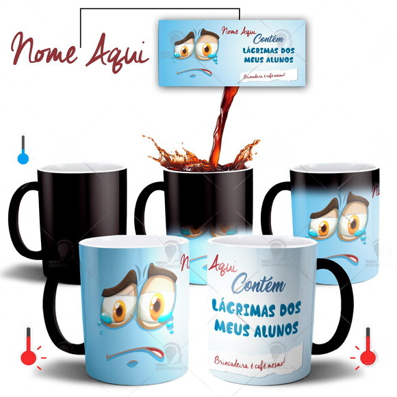 Caneca Mágica Lágrimas do Meus Alunos Com nome Personalizado