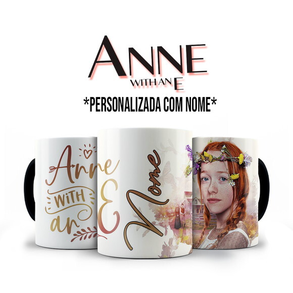 Caneca Personalizada + Kit Série Anne With An e com Nome