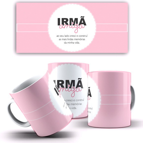 Caneca Personalizada Irmã Minha AMiga + CaIxinha