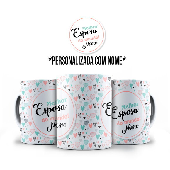 Caneca Personalizada Melhor Esposa do Mundo com Nome