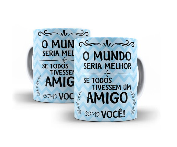 Caneca Personalizada Melhores Amigos o Mundo seria Melhor
