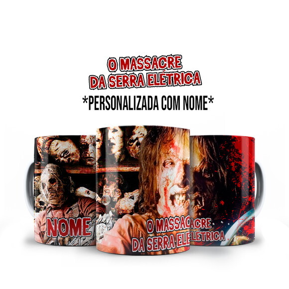 Caneca Terror Massacre da Serra Elétrica com Nome