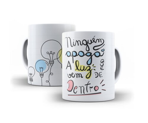 Caneca Com Frases Inspiradoras Ninguém Apaga A Luz De Dentro