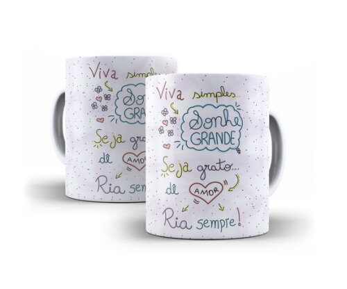 Caneca Com Frases Inspiradoras Viva Simples Sonhe Grande