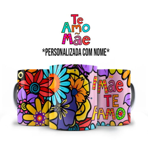 Caneca Mãe Te Amo Florida com Nome Personalizado