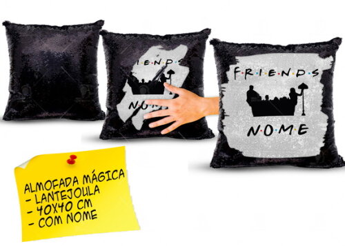 Caneca Mágica + Almofada Mágica Série Friends com Nome