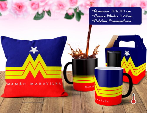 Caneca Mágica + Almofada Mamãe Maravilha