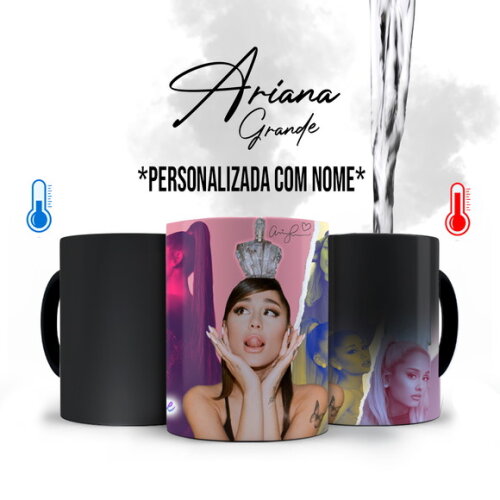 Caneca Mágica + Kit Personalizado Ariana Grande com Nome