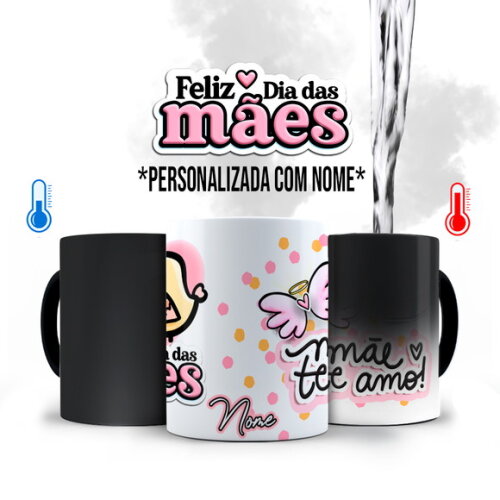 Caneca Mágica Dia das Mães Te Amo com Nome