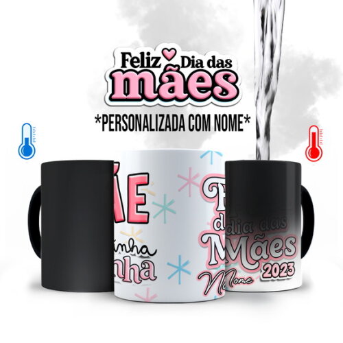 Caneca Mágica Dia das Mães Minha Rainha com Nome