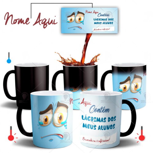 Caneca Mágica Lágrimas do Meus Alunos Com nome Personalizado