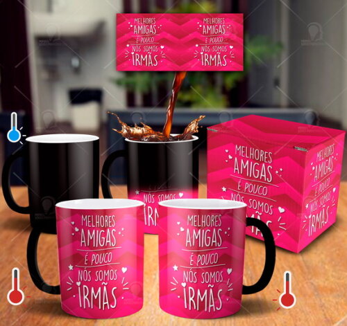 Caneca Mágica Melhores Amigas É pouco nós Somos Irmãs