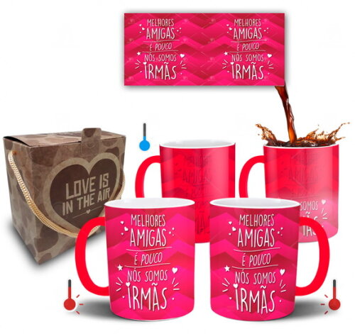 Caneca Mágica Melhores Amigas É pouco nós Somos Irmãs