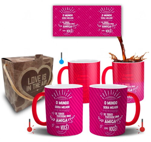 Caneca Mágica Melhores Amigas o Mundo Seria Melhor