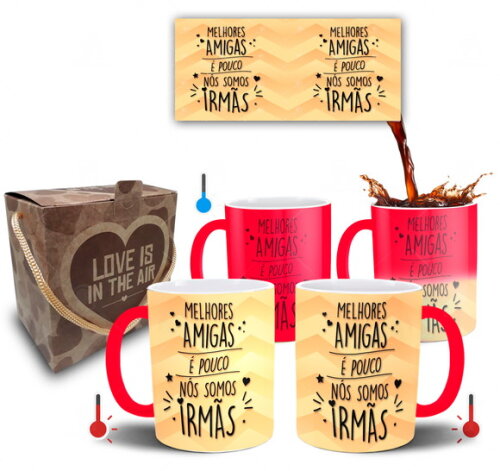 Caneca Mágica Melhores Amigas É pouco nós Somos Irmãs