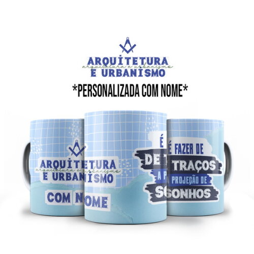 Caneca Profissão Arquitetura e Urbanismo com Nome