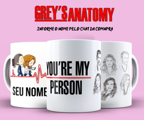 Caneca Série Greys Anatomy You're My Person com Nome