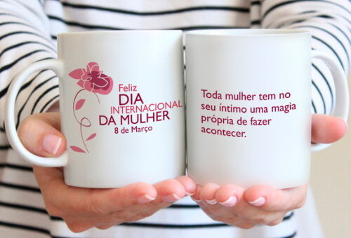 Kit 10 Canecas - Dia Internacional da Mulher 8 de Março