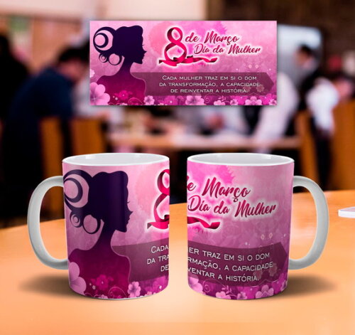 Kit 10 Canecas - Dia Internacional da Mulher 8 de Março