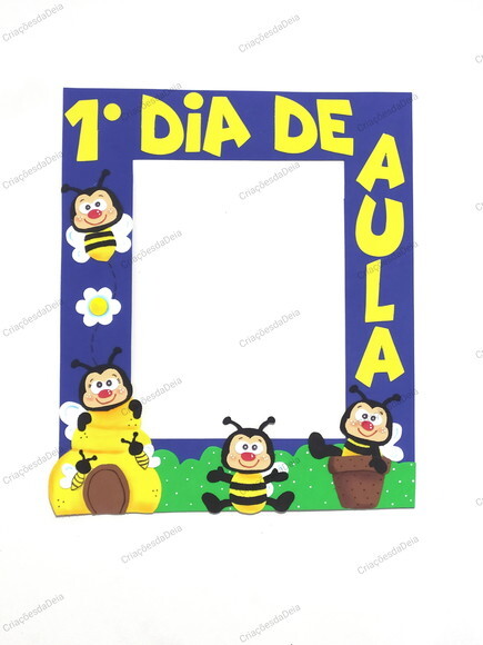 Moldura Primeiro Dia de Aula Tema Abelhas 40 x 47
