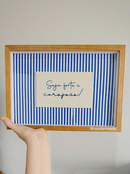 Quadro Decorativo seja Forte e Corajoso! 30cm x 20cm