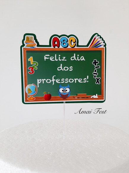 Topo de Bolo - Dia dos Professores